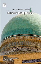 Buhara Konuşmaları - 1