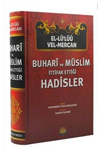 Buhari ve Müslim İttifak Ettiği Hadisler - 1