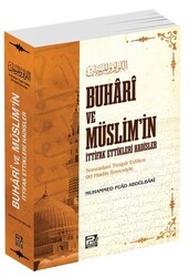 Buhari ve Müslim`in İttifak Ettikleri Hadisler - 1