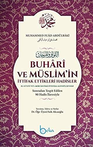 Buhari ve Müslim`in İttifak Ettikleri Hadisler - 1