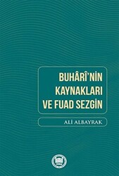 Buhari`nin Kaynakları ve Fuad Sezgin - 1