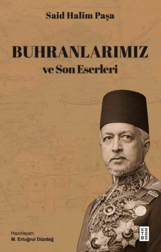 Buhranlarımız ve Son Eserleri - 1