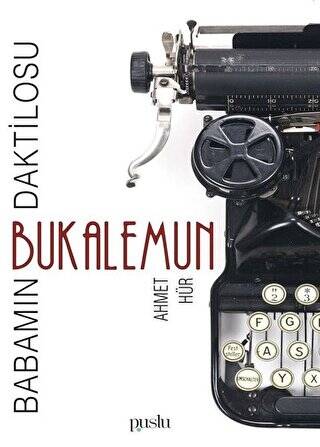 Bukalemun - Babamın Daktilosu - 1