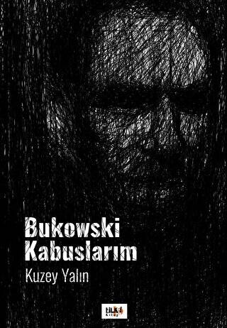 Bukowski Kabuslarım - 1
