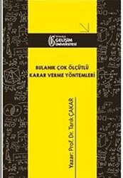 Bulanık Çok Ölçütlü Karar Verme Yöntemleri - 1