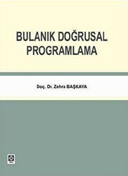 Bulanık Doğrusal Programlama - 1