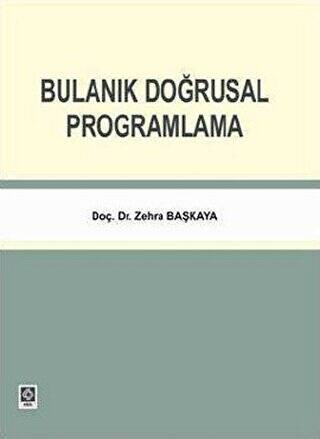Bulanık Doğrusal Programlama - 1