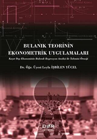 Bulanık Teorinin Ekonometrik Uygulamaları - 1