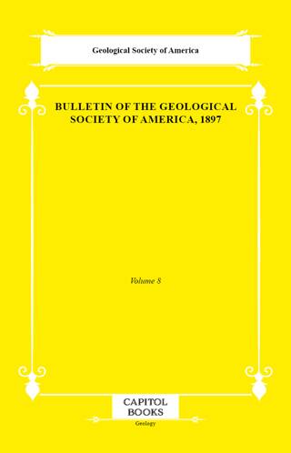 Bulletin of the Geological Society of America, 1897 - 1