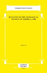 Bulletin of the Geological Society of America, 1908 - Capitol Books