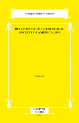Bulletin of the Geological Society of America, 1915 - Capitol Books