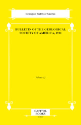Bulletin of the Geological Society of America, 1921 - Capitol Books
