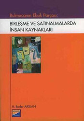 Bulmacanın Eksik Parçası: Birleşme ve Satınalmalarda İnsan Kaynakları - 1