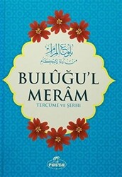 Buluğu`l Meram Tercüme ve Şerhi - Daru`r-Ravza