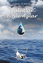 Bulutlar Böyle Ağlar - 1