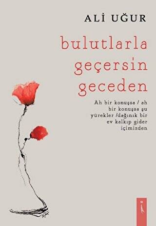 Bulutlarla Geçersin Geceden - 1