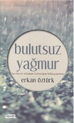 Bulutsuz Yağmur - 1