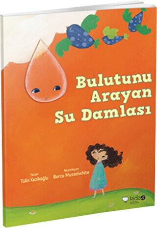 Bulutunu Arayan Su Damlası - 1