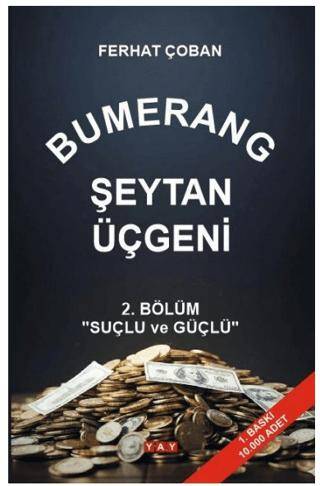 Bumerang Şeytan Üçgeni 2. Bölüm: Suçlu ve Güçlü - 1