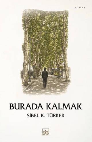 Burada Kalmak - 1