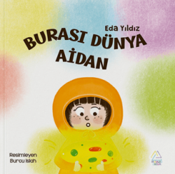 Burası Dünya Aidan - Mahlas Çocuk Yayınları