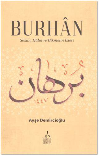 Burhan - Sözün, Halin ve Hikmetin İzleri - 1