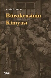 Bürokrasinin Kimyası - 1