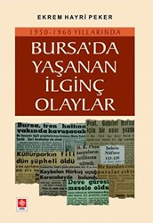 Bursada Yaşanan İlginç Olaylar - 1