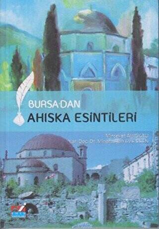 Bursa`dan Ahıska Esintileri - 1