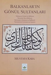 Bursa`nın ve Balkanlar`ın Gönül Sultanları - Sultans of Heart in Bursa and Balkans - 1