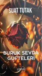 Buruk Sevda Güfteleri - 1