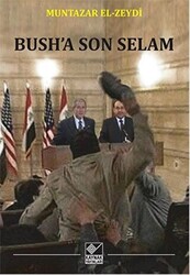 Bush’a Son Selam - 1