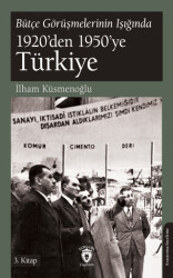 Bütçe Görüşmelerinin Işığında 1920’den 1950’ye Türkiye 3.Kitap - 1