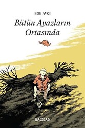 Bütün Ayazların Ortasında - 1