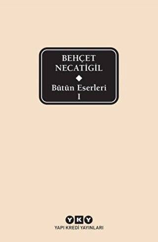 Bütün Eserleri 1 - Behçet Necatigil - 1