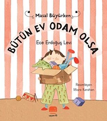 Bütün Ev Odam Olsa - Masal Büyürken - 1