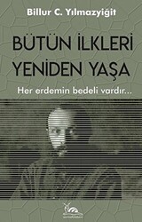 Bütün İlkleri Yeniden Yaşa - 1