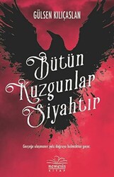 Bütün Kuzgunlar Siyahtır - 1