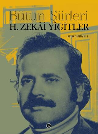 Bütün Şiirleri H. Zekai Yiğitler - 1