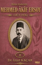 Bütün Yönleriyle Mehmed Âkif Ersoy Cilt 2 - Gece Kitaplığı