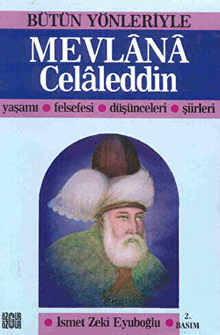 Bütün Yönleriyle Mevlana Celaleddin - 1