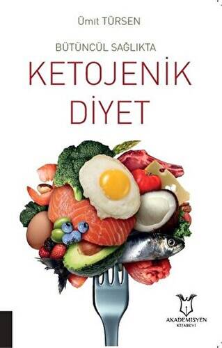 Bütüncül Sağlıkta Ketojenik Diyet - 1