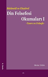 Bütüncül ve Eleştirel Din Felsefesi Okumaları 1 : Tanrı ve Felsefe - 1