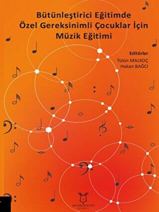 Bütünleştirici Eğitimde Özel Gereksinimli Çocuklar İçin Müzik Eğitimi - 1