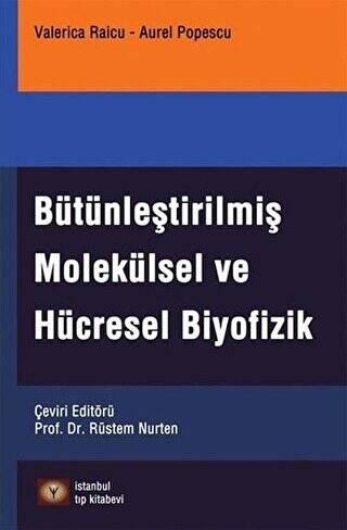 Bütünleştirilmiş Molekülsel Ve Hücresel Biyofizik - 1