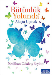 Bütünlük Yolunda - 1