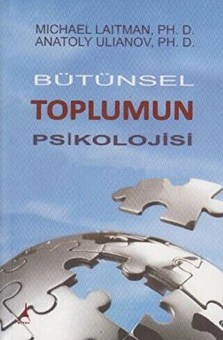 Bütünsel Toplumun Psikolojisi - 1