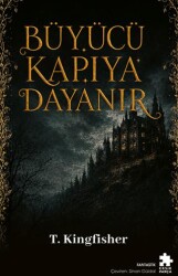 Büyücü Kapıya Dayanır - Eksik Parça Yayınları