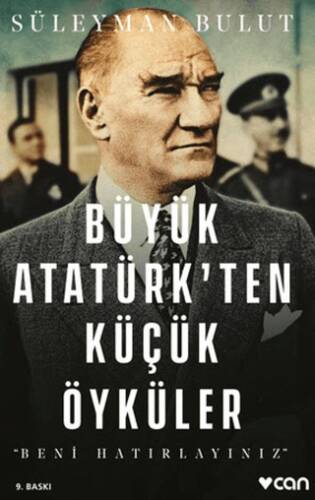 Büyük Atatürk’ten Küçük Öyküler - 1
