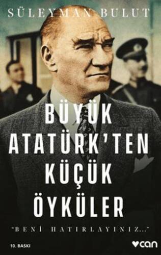 Büyük Atatürk’ten Küçük Öyküler - 1